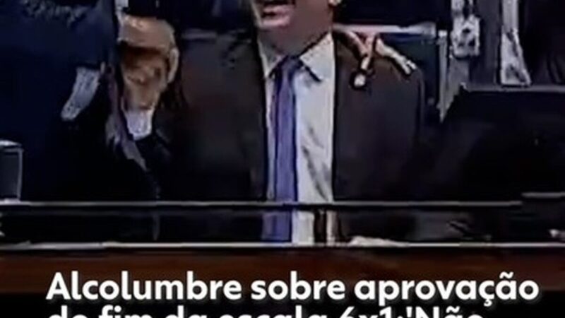 Alcolumbre comemora aval da PEC do fim da escala 6×1 no Senado